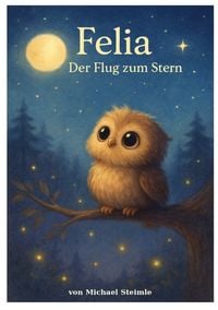 Produktbild: Felia - Der Flug zum Stern