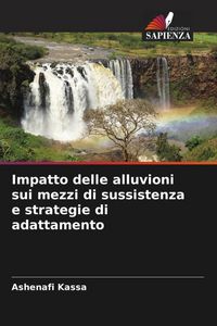 Produktbild: Impatto delle alluvioni sui mezzi di sussistenza e strategie di adattamento