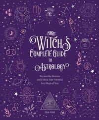 Produktbild: The Witch's Complete Guide to Astrology