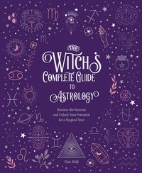 Produktbild: The Witch's Complete Guide to Astrology