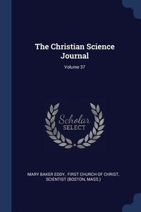 Produktbild: The Christian Science Journal; Volume 37