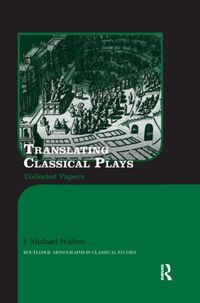 Produktbild: Walton, J: Translating Classical Plays