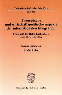 Bild vom Artikel Theoretische und wirtschaftspolitische Aspekte der internationalen Integration. vom Autor Stefan Reitz