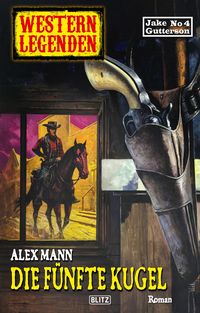 Produktbild: Western Legenden 53: Die f&uuml;nfte Kugel