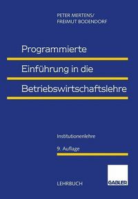 Produktbild: Programmierte Einf&uuml;hrung in die Betriebswirtschaftslehre