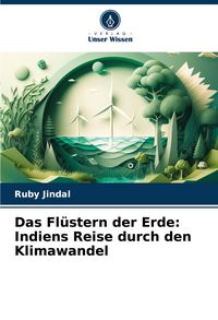 Produktbild: Das Fl&uuml;stern der Erde: Indiens Reise durch den Klimawandel
