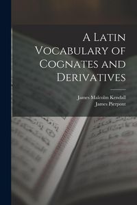 Produktbild: A Latin Vocabulary of Cognates and Derivatives