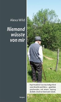 Bild vom Artikel Niemand wüsste von mir vom Autor Alexa Wild