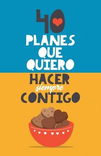 Produktbild: 40 planes que quiero hacer siempre contigo