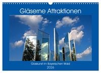 Produktbild: Gl&auml;serne Attraktionen - Glaskunst im Bayerischen Wald (Wandkalender 2026 DIN A3 quer), CALVENDO Monatskalender