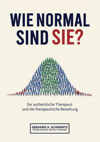 Produktbild: Wie normal sind Sie? Die Vermittlung von subjektiver Wahrnehmung und objektiven, sozialen und gesellschaftlichen Strukturen.
