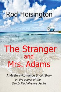 Produktbild: The Stranger and Mrs. Adams - A Mystery-Romance Short Story