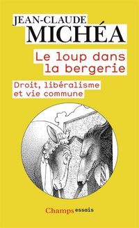 Produktbild: Le loup dans la bergerie : droit, lib&eacute;ralisme et vie commune