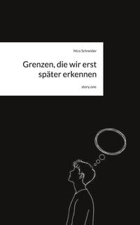 Produktbild: Grenzen, die wir erst sp&auml;ter erkennen. by story.one