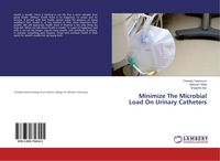 Produktbild: Minimize The Microbial Load On Urinary Catheters