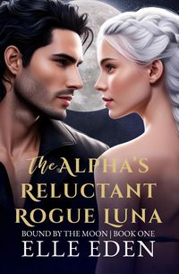 Produktbild: The Alpha's Reluctant Rogue Luna