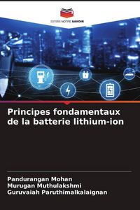 Produktbild: Principes fondamentaux de la batterie lithium-ion