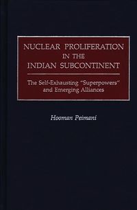 Produktbild: Nuclear Proliferation in the Indian Subcontinent