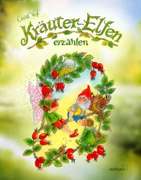 Bild vom Artikel Kräuter-Elfen erzählen vom Autor Christl Vogl