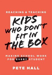 Produktbild: Reaching and Teaching Kids Who Don't Fit in the Box