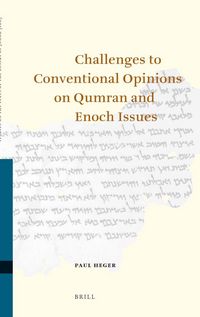 Produktbild: Challenges to Conventional Opinions on Qumran and Enoch Issues