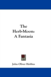 Produktbild: The Herb-Moon: A Fantasia