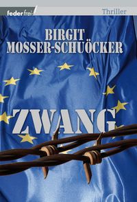 Produktbild: Zwang: &Ouml;sterreich Thriller