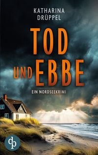 Produktbild: Tod und Ebbe | Der Nordseekrimi mit einer taffen Ermittlerin