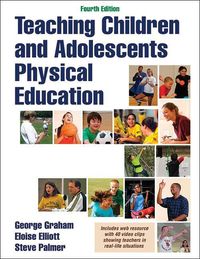 Produktbild: Graham, G: Teaching Children and Adolescents Physical Educat