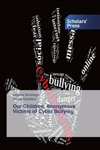 Produktbild: Our Children, Anonymous Victims of Cyber Bullying