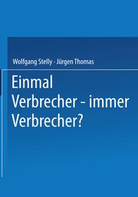 Produktbild: Einmal Verbrecher - immer Verbrecher?