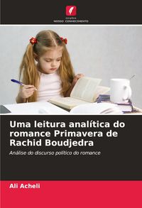 Produktbild: Uma leitura anal&iacute;tica do romance Primavera de Rachid Boudjedra