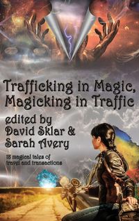 Produktbild: Trafficking in Magic, Magicking in Traffic