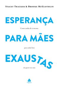 Produktbild: Esperan&ccedil;a para m&atilde;es exaustas