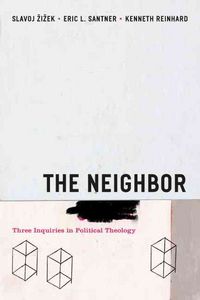 Produktbild: The Neighbor: Three Inquiries in Political Theology