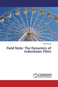 Produktbild: Field Note: The Dynamics of Indonesian Films