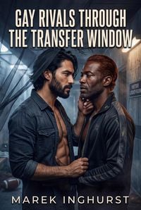 Produktbild: Gay Rivals Through the Transfer Window