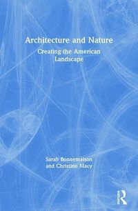 Produktbild: Bonnemaison, S: Architecture and Nature