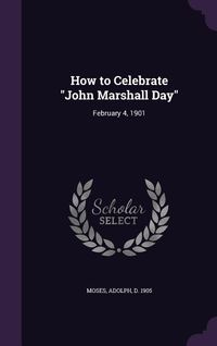 Produktbild: How to Celebrate "John Marshall Day"