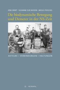 Produktbild: Die biodynamische Bewegung und Demeter in der NS-Zeit