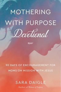 Produktbild: Mothering with Purpose Devotional