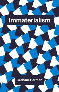 Bild vom Artikel Immaterialism vom Autor Graham Harman