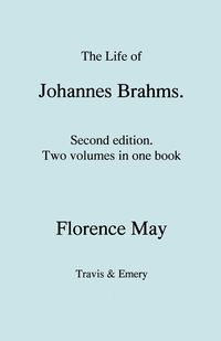 Produktbild: The Life of Johannes Brahms. Second edition, revised. (Volumes 1 and 2 in one book). (First published 1948).