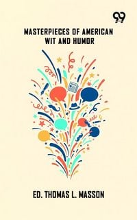 Produktbild: Masterpieces Of American Wit And Humor