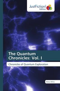 Produktbild: The Quantum Chronicles: Vol. I