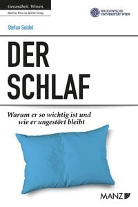 Produktbild: Der Schlaf. Warum er so wichtig ist und wie er ungest&ouml;rt bleibt