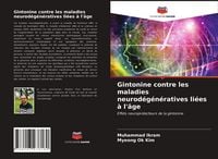 Produktbild: Gintonine contre les maladies neurod&eacute;g&eacute;n&eacute;ratives li&eacute;es &agrave; l'&acirc;ge