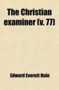 Produktbild: The Christian Examiner (Volume 77)