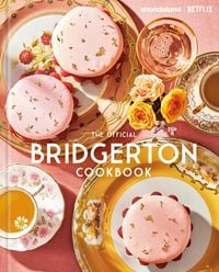 Produktbild: The Official Bridgerton Cookbook