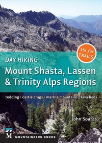Produktbild: Day Hiking: Mount Shasta, Lassen & Trinity